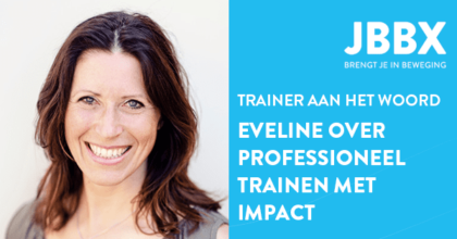 Trainer aan het woord: Eveline over de opleiding Professioneel Trainen met Impact